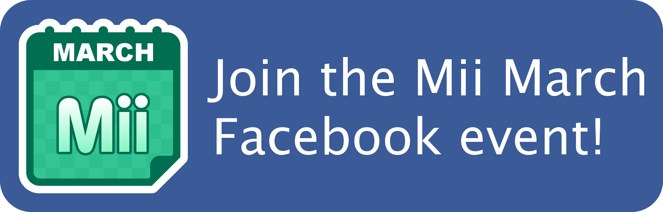 Join the Mii March Facebook event!